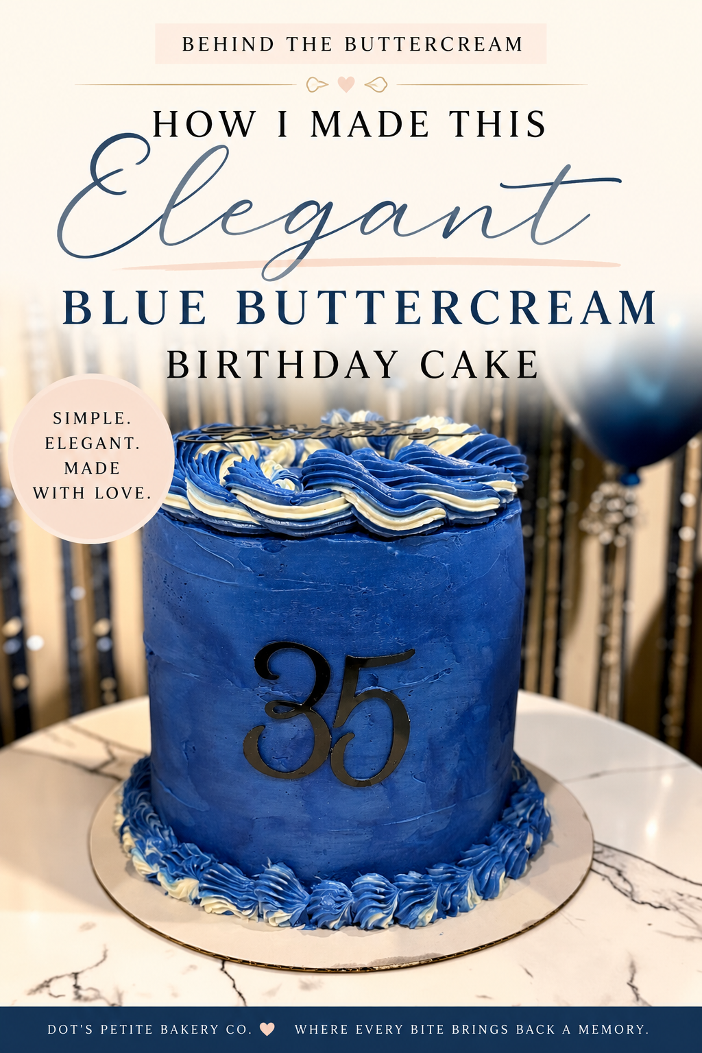 How I Made This Elegant Blue Buttercream Birthday Cake